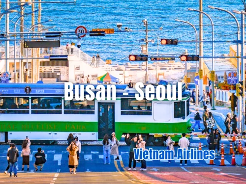 Hàn Quốc: Busan - Seoul 6 ngày 5 đêm | Tháng 7 2025 | Vietnam Airlines